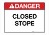 Danger - Closed Stope - Wall Sign