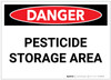 Danger: Pesticide Storage Area - Label Danger: Pesticide Storage Area - Label
