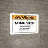 Warning - Mine Site - Wall Sign Warning - Mine Site - Wall Sign