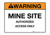Warning - Mine Site - Wall Sign Warning - Mine Site - Wall Sign