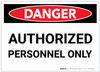 Danger: Authorized Personnel Only (Landscape) - Label