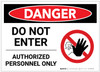 Danger: Do Not Enter - Authorized Personnel Only with Keep Out Graphic - Label Danger: Do Not Enter - Authorized Personnel Only with Keep Out Graphic - Label