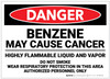 Danger: Benzene May Cause Cancer - Label Danger: Benzene May Cause Cancer - Label