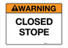 Warning - Closed Stope - Wall Sign Warning - Closed Stope - Wall Sign