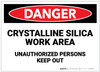 Danger: Crystalline Silica Work Area/Unauthorized Persons Keep Out - Label