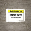 Caution - Mine Site - Wall Sign