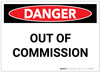 Danger: Out Of Commission - Label