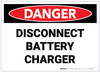 Danger: Disconnect Battery Charger - Label Danger: Disconnect Battery Charger - Label