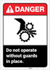 Danger: Do Not Operate Without Guards in Place Portrait ANSI - Label