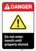 Danger: Do Not Enter Trench Until Properly Shored - Label Danger: Do Not Enter Trench Until Properly Shored - Label