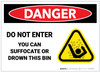 Danger: Do Not Enter - You Can Suffocate or Drown - Label Danger: Do Not Enter - You Can Suffocate or Drown - Label