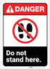 Danger: Do Not Stand Here ANSI - Label Danger: Do Not Stand Here ANSI - Label