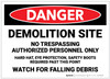 Danger: Demolition Site/No Trespassing - Authorized Personnel Only - Label Danger: Demolition Site/No Trespassing - Authorized Personnel Only - Label