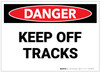 Danger: Keep Off Tracks - Label