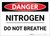 Danger: Nitrogen Do Not Breath - Label Danger: Nitrogen Do Not Breath - Label