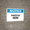 Notice - Pokemon Stop - Wall Sign Notice - Pokemon Stop - Wall Sign