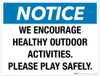 Notice - Please Play Safely Notice - Please Play Safely