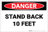 Danger: Stand Back 10 Feet - Label Danger: Stand Back 10 Feet - Label