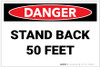 Danger: Stand Back 50 Feet - Label