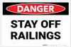 Danger: Stay Off Railings - Label Danger: Stay Off Railings - Label