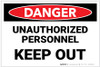 Danger: Unauthorized Personnel Keep Out - Label Danger: Unauthorized Personnel Keep Out - Label