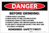 Danger: Before Grinding Remember Safety First - Label