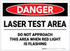 Danger: Laser Test Area Do Not Approach This Area When Light is Flashing - Label Danger: Laser Test Area Do Not Approach This Area When Light is Flashing - Label