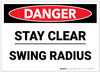 Danger: Stay Clear Swing Radius - Label Danger: Stay Clear Swing Radius - Label