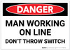 Danger: Man Working Line Don't Throw Switch - Label