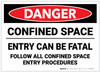 Danger: Confined Space Entry Can Be Fatal - Label