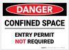 Danger: Confined Space Entry Permit Not Required - Label