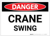 Danger: Crane Swing - Label
