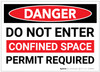 Danger: Do Not Enter Permit - Label