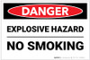 Danger: Explosive Hazard No Smoking - Label
