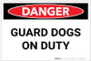Danger: Guard Dogs On Duty - Label