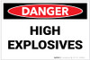 Danger: High Explosives - Label Danger: High Explosives - Label