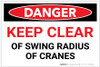 Danger: Keep Clear Of Swing Radius of Cranes - Label