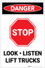 Danger: Lift Truck Stop Look Listen With Stop Icon - Label Danger: Lift Truck Stop Look Listen With Stop Icon - Label