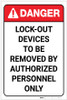 Danger: Lock Out Devices - Label Danger: Lock Out Devices - Label