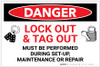Danger: Lock Out Tag Out Must Be Preformed - Label