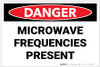 Danger: Microwave Frequencies Present - Label