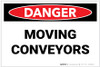 Danger: Moving Conveyors - Label
