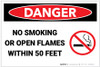 Danger: No Smoking Open Flames Within 50 Feet - Label Danger: No Smoking Open Flames Within 50 Feet - Label