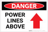 Danger: Power Lines Above with Arrow - Label