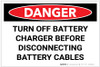 Danger: Turn Off Battery Charger Before Disconnecting Battery Cables - Label