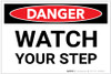 Danger: Watch Your Step - Label