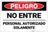 Danger: Authorized Personnel Only Do Not Enter Spanish - Label Danger: Authorized Personnel Only Do Not Enter Spanish - Label