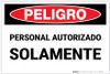Danger: Authorized Personnel Only Spanish - Label