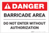 Danger: Barricade Area Do Not Enter Landscape - Label