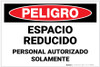 Danger: Confined Space Authorized Personnel Only Spanish Landscape - Label Danger: Confined Space Authorized Personnel Only Spanish Landscape - Label